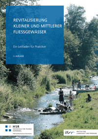 <p>Die 2. Auflage des Leitfadens für Praktiker «Revitalisierung kleiner und mittlerer Fliessgewässer» ist erschienen.</p>